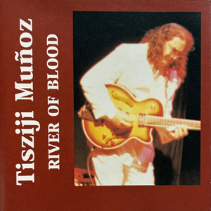 01TiszijiMunozRiverOfBlood