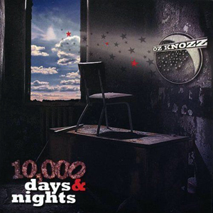 10K Days Nights Oz Knozz