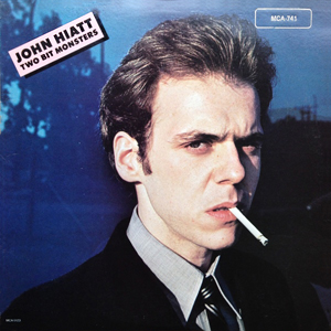 25 John Hiatt Two Bit Monsters