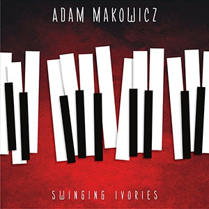 AdamMakowiczSwingingIvories