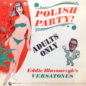 Adults Only Eddie Blazonczyk Polish