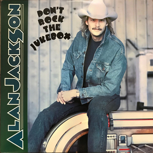 AlanJacksonDontRockTheJukeBox