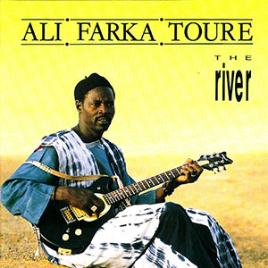 Ali Farka Toure The River