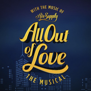 AllOutOfLoveTheMusical