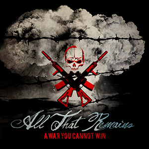AllThatRemainsWarYouCannotWin