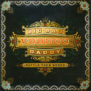 AndyEngelBigBadVoodooDaddyRattle