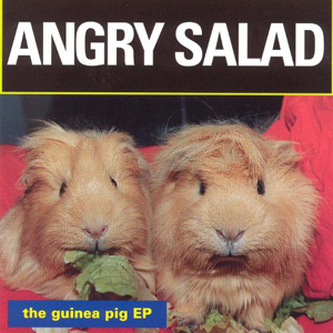 AngrySaladGuineaPigEP