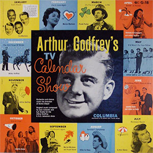 Arthur Godfrey TV Calendar Show