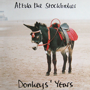 AttilaTheStockbrockerDonkeysYears