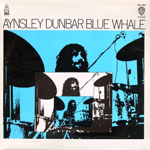 Aynsley Dunbar Blue Whale