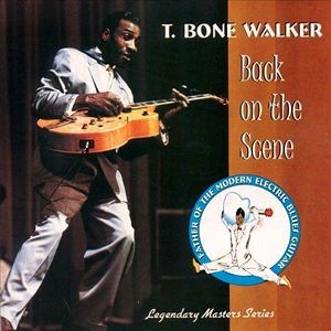 Back On The Scene TBone Walker
