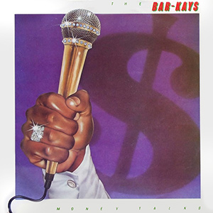 BarKays_MoneyTalks