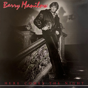 BarryManilowHereComestheNight