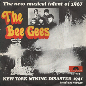 BeeGeesNewYorkMiningDisaster1941a