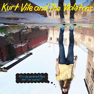 Big World Out There Kurt Vile