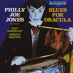 Blues For Dracula Philly Joe Jones