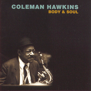 BodyAndSoul-ColemanHawkins