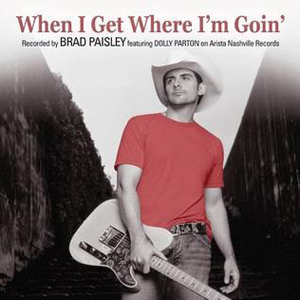 BradPaisleyWhenIGetWhereImGoin