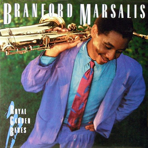 BranfordMarsalisRoyalGardenBlues