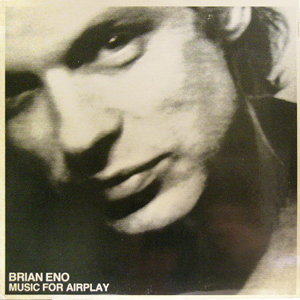 BrianEnoMusicForAirplay