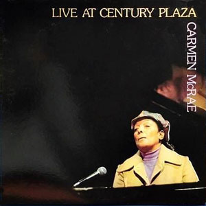 Century Plaza Carmen Mcrae