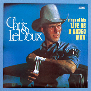 ChrisLeDouxLifeAsARodeoMan