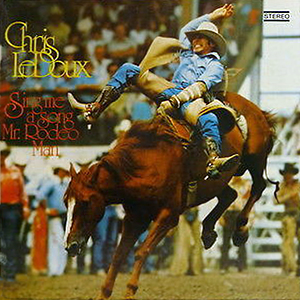 ChrisLeDouxSingMeASongMrRodeoMan