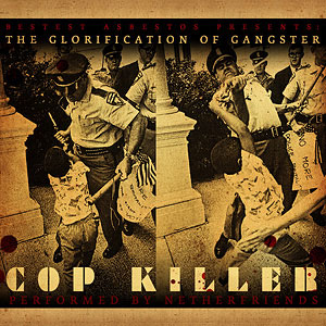 Cop Killer Glorification
