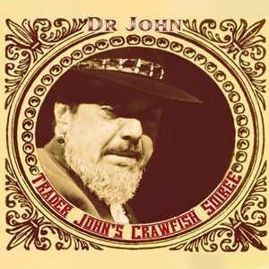 Crawfish Soiree Dr John