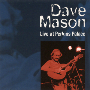 DaveMasonLivePerkinsPalace