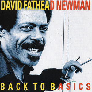 DavidFatheadNewmanBackToBasics