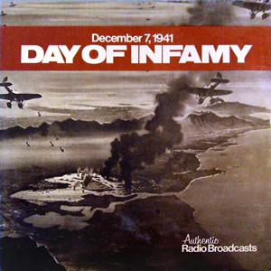 Day Of Infamy Authentic Radio