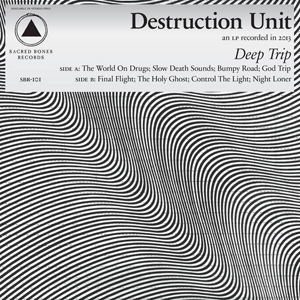 DestructionUnitDeepTrip