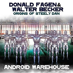 DonaldFagenWalterBeckerAndroidWarehouse