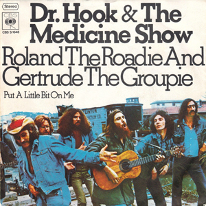 DrHookRolandTheRoadieGertrudeTheGroupie