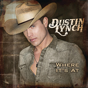 DustinLynch_WhereItsAt