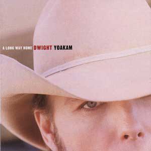 DwightYoakam_LongWayHome