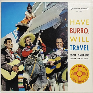 EddieGallegosHaveBurroWillTravel