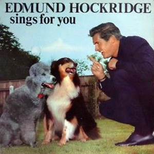 EdmundHockridgeSingsForYou