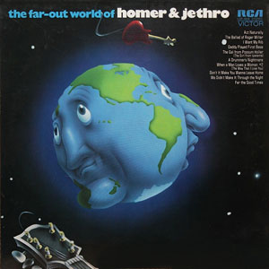 Far Out World Homer Jethro