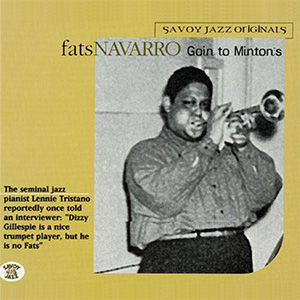 FatsNavarroGoinToMintons