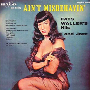 Fats Waller Aint Misbehavin