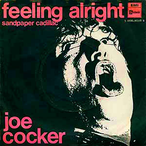 Feeling Alright Joe Cocker