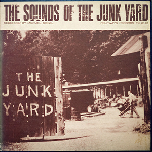 FolkwaysSoundsOfTheJunkYard