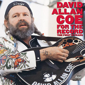 ForThe Record David Allen Coe