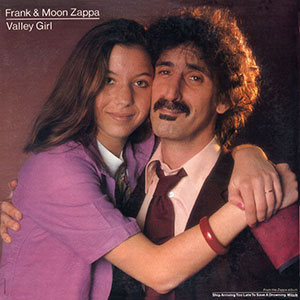 Frank Moon Zappa Valley Girl