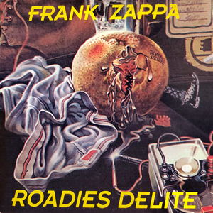 FrankZappaRoadiesDelight