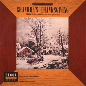 FredWaringGrandmasThanksgiving