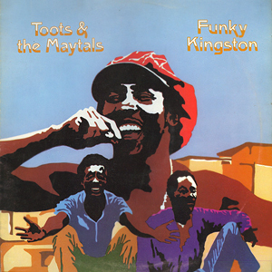 FunkyKingstonTootsMaytals