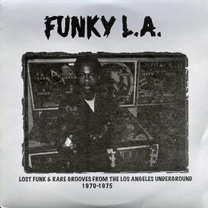 FunkyLosAngelesRareGrooves